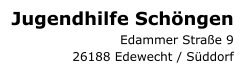 Jugendhilfe Schöngen Edammer Straße 9 26188 Edewecht / Süddorf